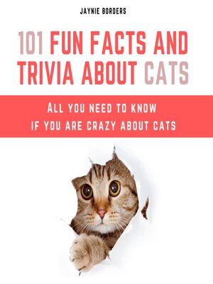 cover image of 101 Fun Facts and Trivia About Cats